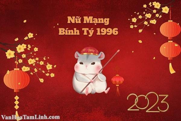 Tổng quan tử vi tuổi Bính Tý 1996 năm 2023
