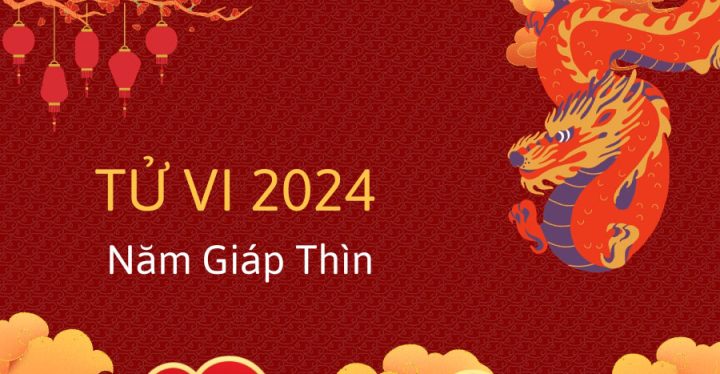 Coi Tử Vi 2024 – Dự Báo Vận Mệnh 12 Con Giáp Theo Phong Thủy Chính Xác Nhất
