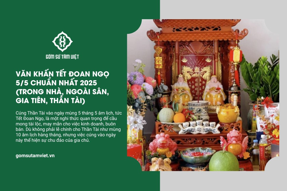Bàn thờ Thần Tài cũng cần được chuẩn bị lễ vật và văn khấn riêng trong ngày Tết Đoan Ngọ