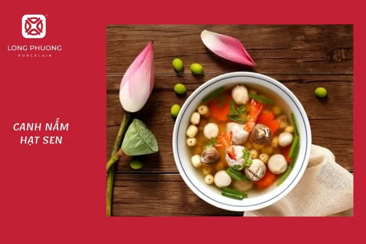 Canh nấm hạt sen thanh mát, bổ dưỡng với nhiều loại nấm