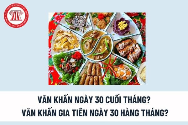 Mâm cúng gia tiên và thần linh với văn khấn ngày 30 cuối tháng