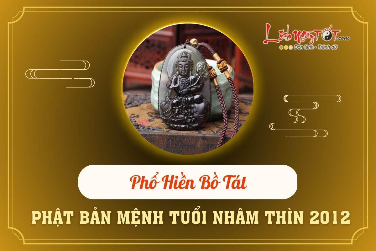 Phật bản mệnh Phổ Hiền Bồ Tát che chở cho nữ sinh năm 2012