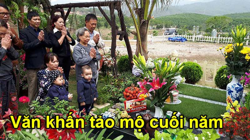 Văn khấn tảo mộ cuối năm truyền thống cầu mong bình an