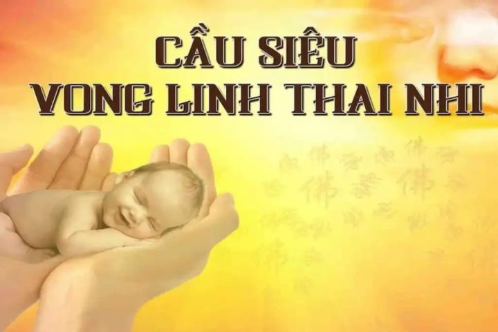 Ý nghĩa của việc cầu siêu cho thai nhi tại nhà
