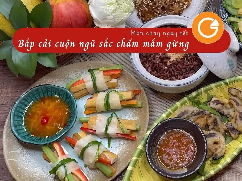 Bắp cải cuộn ngũ sắc chay