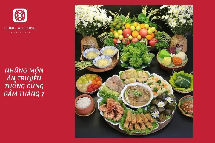 Các món ăn truyền thống cúng rằm tháng 7