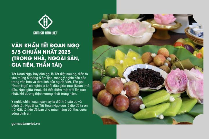 Mâm cúng Tết Đoan Ngọ thịnh soạn thể hiện lòng thành kính trong văn khấn ngày 5/5.
