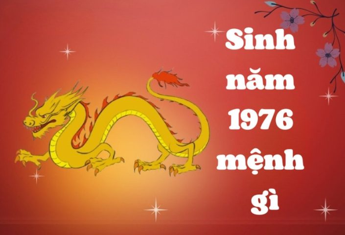 Sinh năm 76 mệnh gì - Màu sắc hợp phong thủy giúp thu hút tài lộc