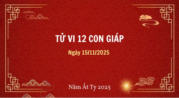 Tử vi ngày 15/11 theo tuổi
