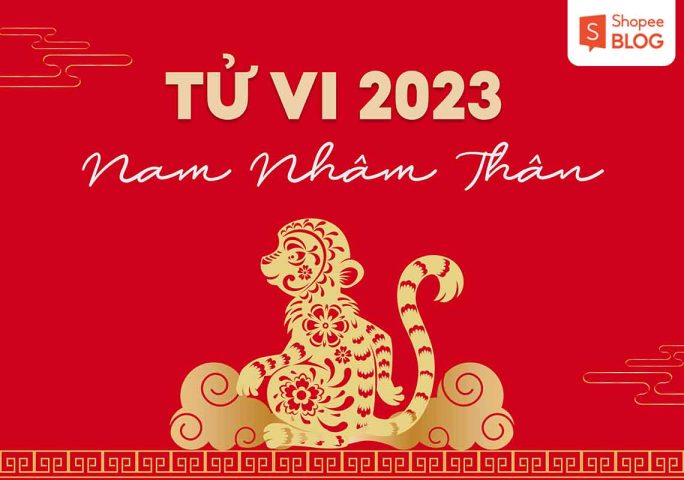 Tử vi Nhâm Thân 2023: Luận giải chi tiết vận hạn, tài lộc, sự nghiệp & tình duyên