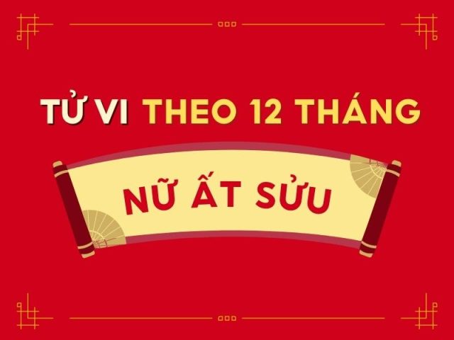 Tử vi tuổi Ất Sửu năm 2023 nữ mạng: Luận giải chi tiết vận hạn – tài lộc – tình duyên