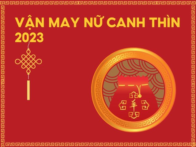 Tử vi tuổi Canh Thìn năm 2023 nữ mạng: Luận giải vận trình toàn diện theo phong thủy & tử vi học