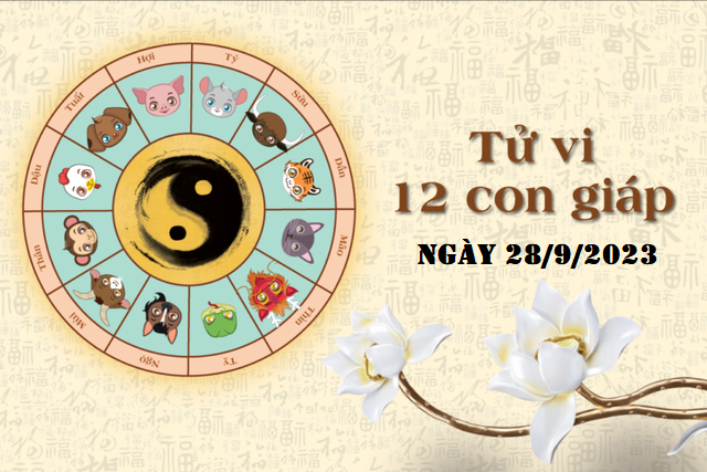 Tử Vi 12 Con Giáp Ngày 28: Dự Báo Vận Mệnh, Sự Nghiệp, Tình Duyên