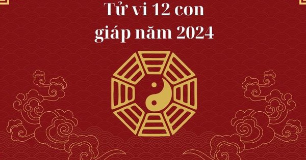 Tử vi Giáp Thìn 2024