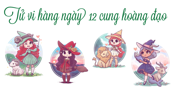 Tử Vi 12 Cung Hoàng Đạo Ngày Mai Thiên Tuệ [Dự Đoán Chuẩn & Chi Tiết]