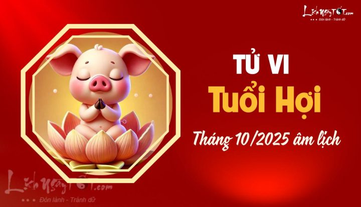 Tử vi tháng 10 âm 2022 của 12 con giáp: Dự đoán vận hạn – tài lộc – tình duyên chuẩn nhất