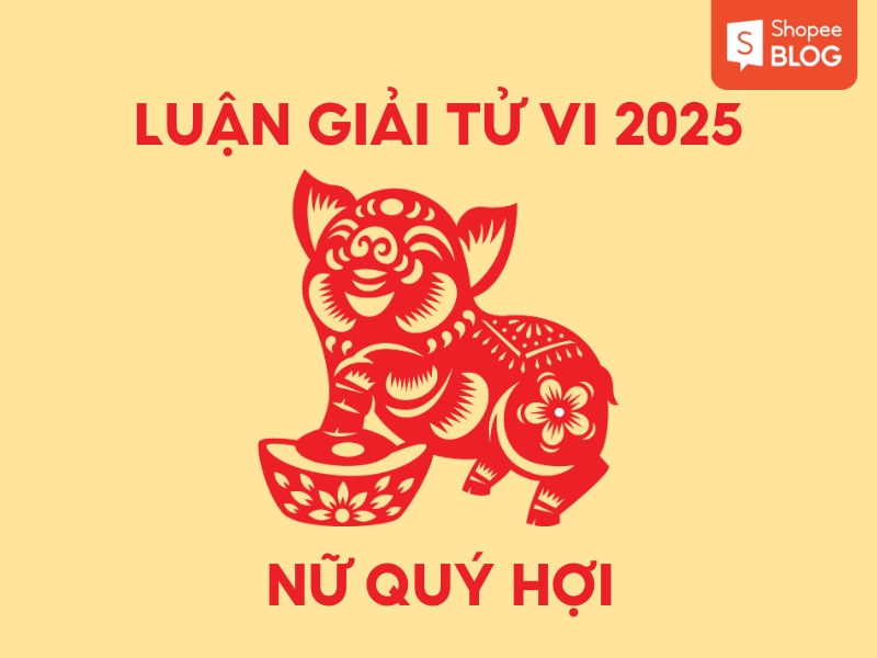 Tử vi tuổi Quý Hợi nữ mạng 1983 năm 2025: Luận giải vận trình chi tiết & chuẩn phong thủy