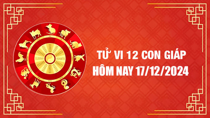 tử vi hôm nay 17-12