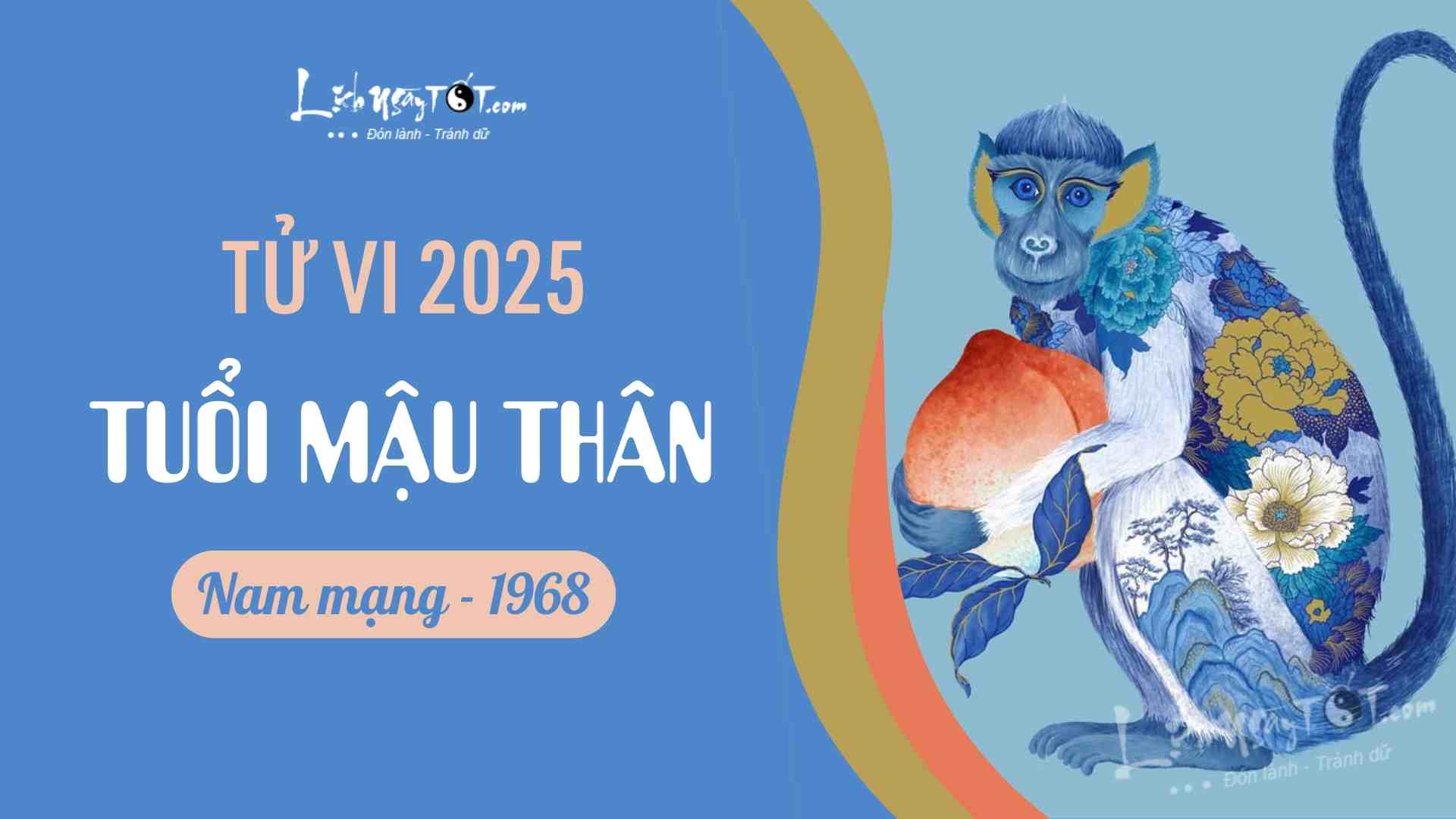 Tổng quan tử vi tuổi Mậu Thân 1968 năm 2025