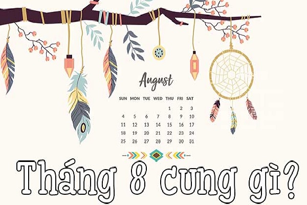 Cung hoàng đạo tháng 8