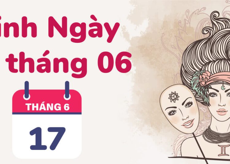 Ngày 17 tháng 6 thuộc cung gì