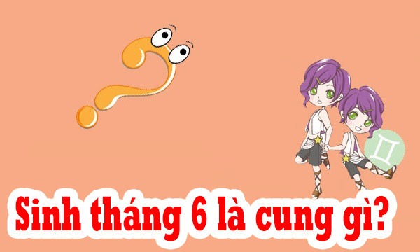 Vận mệnh người sinh tháng 6