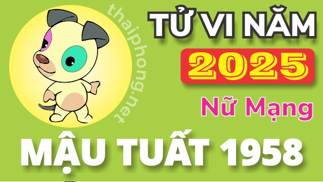 Tử vi nữ Mậu Tuất 1958 năm 2025 chi tiết