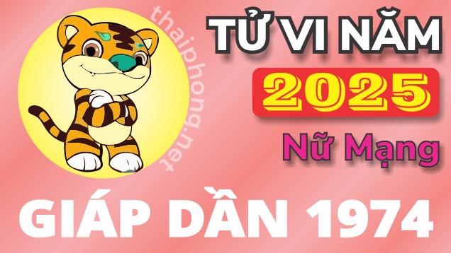 Tử vi tuổi Giáp Dần 1974 nữ mạng năm 2025
