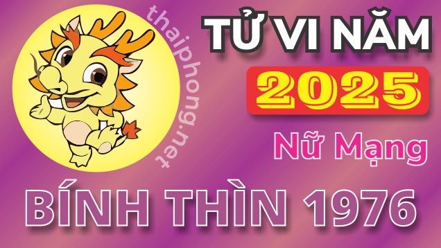 Tử vi nữ Bính Thìn 1976 năm 2025 chi tiết
