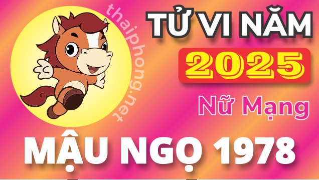 Tử vi tuổi Mậu Ngọ 1978 nữ mạng năm 2025