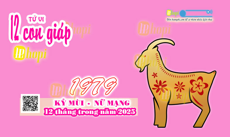 Tử vi nữ Kỷ Mùi 1979 năm 2025 chi tiết