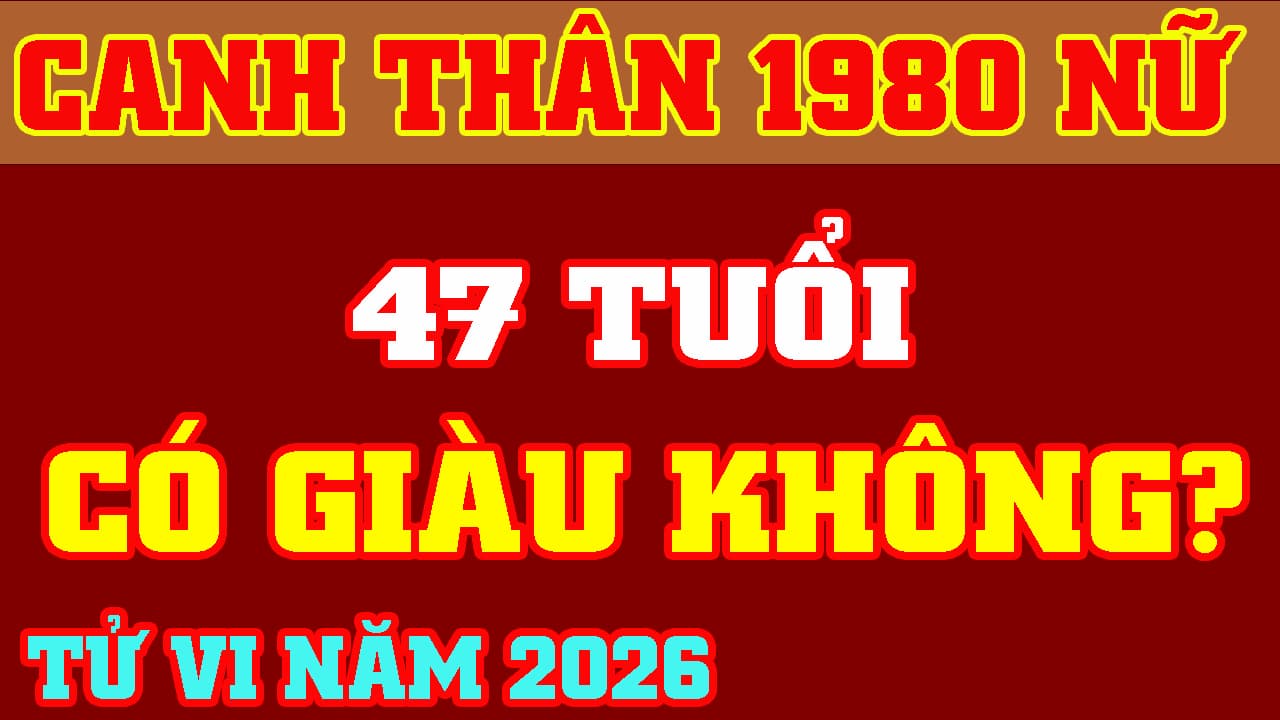 Tử vi nữ Canh Thân 1980 năm 2026 chi tiết
