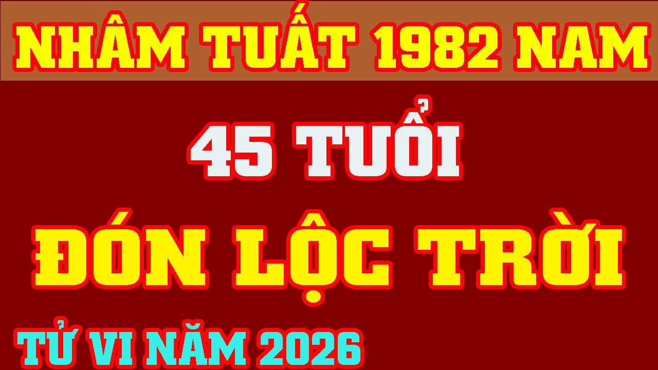 Tử vi nam Nhâm Tuất 1982 năm 2026 chi tiết