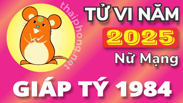 Tử vi nữ Giáp Tý 1984 năm 2025 chi tiết