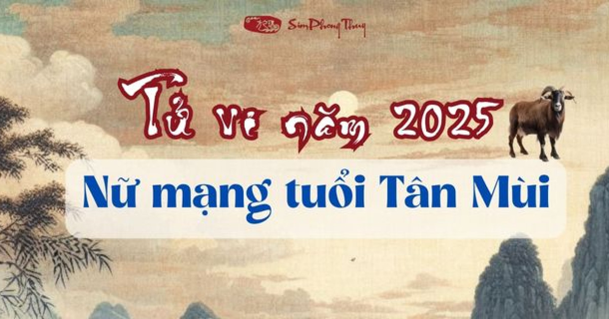 Tử vi tuổi Tân Dậu 1981 nữ mạng năm 2025