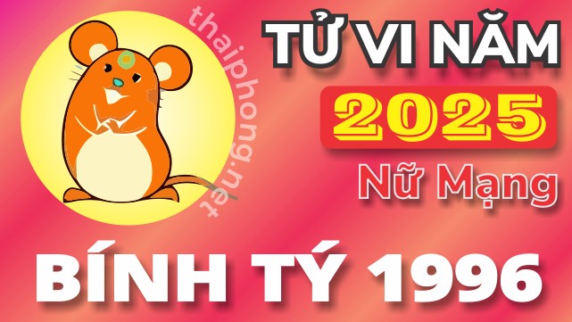 Tử vi nữ Bính Tý 1996 năm 2025 chi tiết