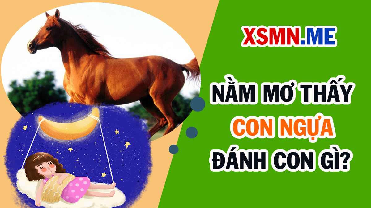 Ngựa trong giấc mơ và con số may mắn đánh đề