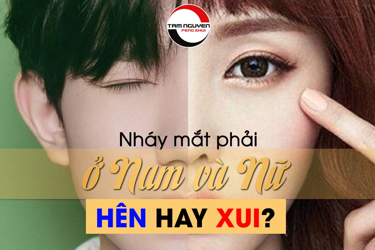 Nháy mắt phải ở nam hên hay xui