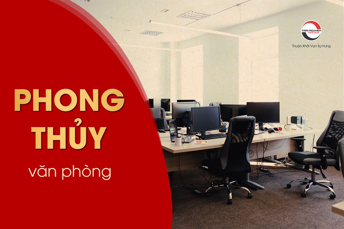 Phong thuỷ văn phòng giúp tăng tài lộc và may mắn