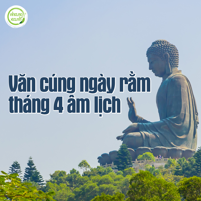 Bài cúng rằm tháng 4 truyền thống đầy đủ lễ vật