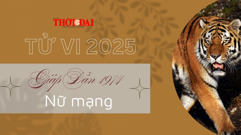 Tử vi tuổi Giáp Dần 1974 nữ mạng năm 2025