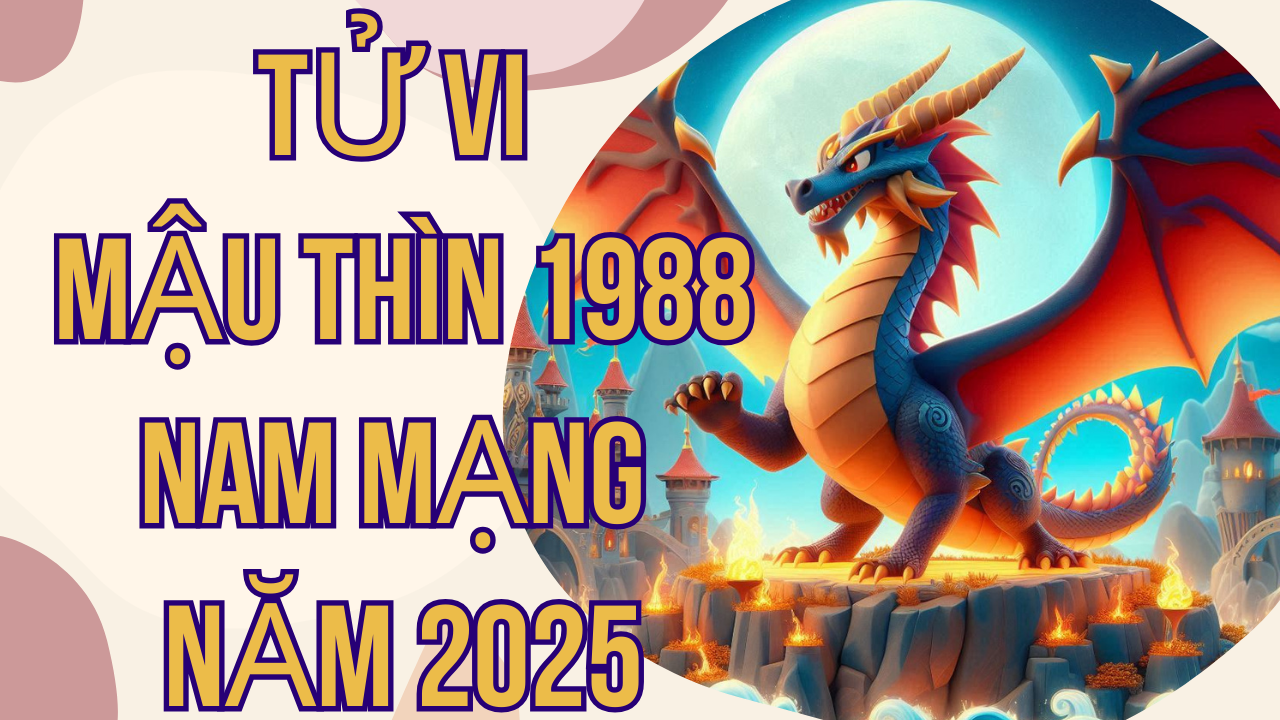 Giải mã vận số Mậu Thìn 1988 nam mạng