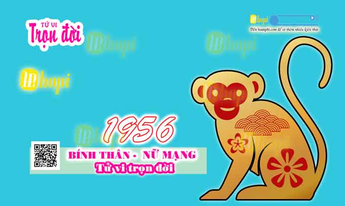 Xem tử vi trọn đời Bính Thân 1956 nữ mạng