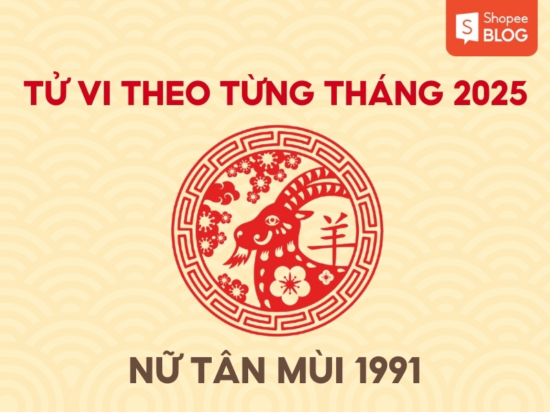 Tử vi nữ Tân Mùi 1991 năm 2025 chi tiết