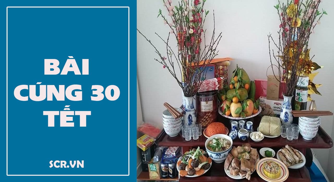 Bài cúng ngày 30 Tết cuối năm chuẩn nhất