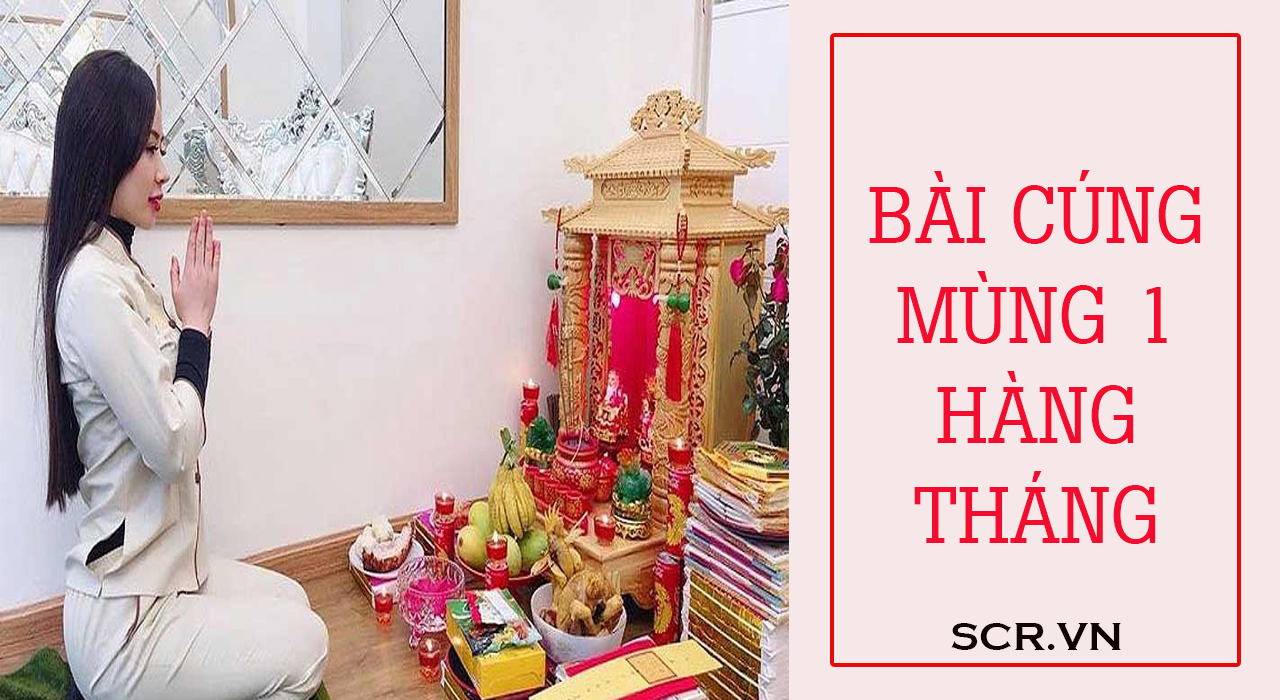 Bài cúng mùng 1 và ngày rằm hàng tháng đầy đủ