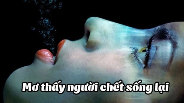 Người chết sống lại trong giấc mơ bí ẩn
