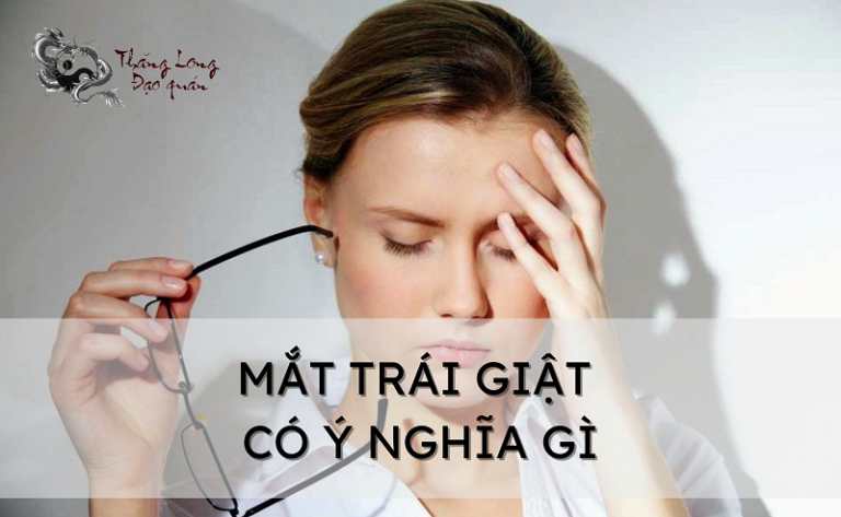 Ý nghĩa của mắt trái giật là gì