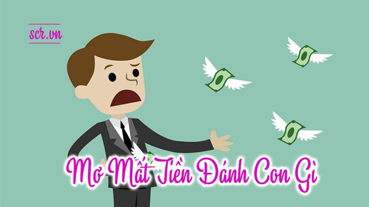 Người nằm mơ thấy mất tiền nên đánh đề số nào