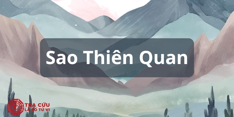 Thiên quan là gì trong tử vi phong thủy
